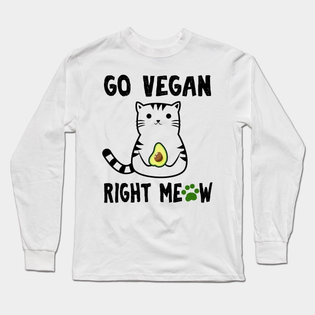 Go Vegan Right Meow Long Sleeve T-Shirt by KsuAnn